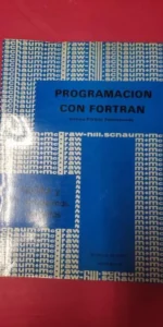 Programación con Fortran, Teoría y 375 problemas resueltos, Seymour Lipschutz, Arthur Poe Programación con Fortran, Teoría y 375 problemas resueltos, Seymour Lipschutz, Arthur Poe