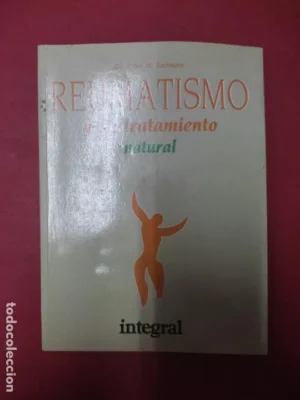 reumatismo y su tratamiento natural, Robert M. Bachmann, ed. Integral