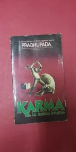 Karma, La justicia infalible, Prabhupada, ed. The Bhaktivendanta Book Trust