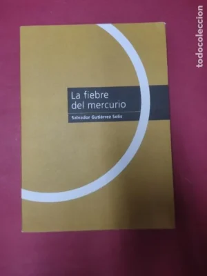 La fiebre del mercurio