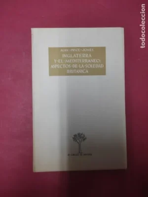 Inglaterra y el Mediterráneo: aspectos de la soledad británica