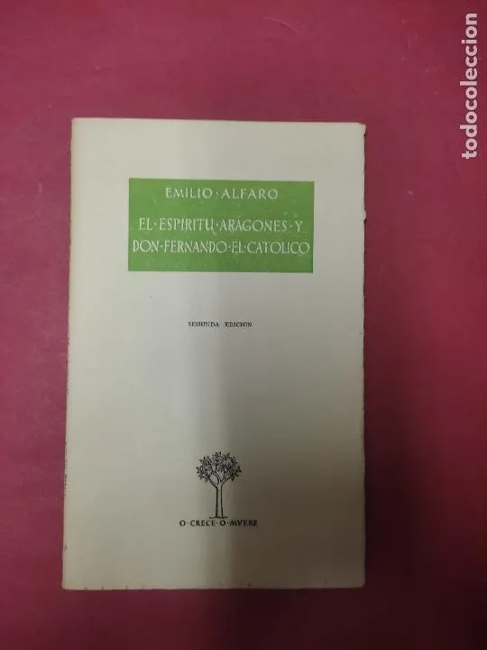 El espíritu aragonés y don Fernando el católico El espíritu aragonés y don Fernando el católico
