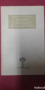 Tiranía y negación de la historia