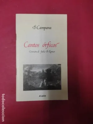 Cantos órficos, D. Campana, ed. Ariadna, versión Julio B. Ramos