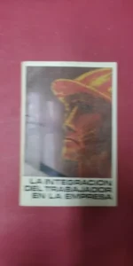 la integración del trabajador en la empresa, ed. Ediciones y publicaciones populares