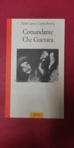 Comandante Che Guevara, Fidel Castro, Carlos Puebla, ed. Zelig