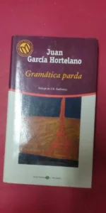 Gramática parda, Juan García Hortelano, ed. El Mundo