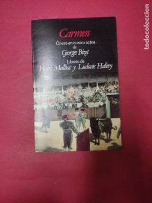 Carmen, Georges Bizet, libreto Henri Meilhac, Ludovic Halèvy, edición bilingüe