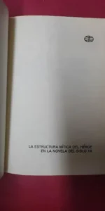 la estructura mítica del héroe en la novela del siglo XX, Juan Villegas, ed. Planeta