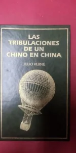Las tribulaciones de un chino en China, Julio Verne, ilustraciones de la época del autor