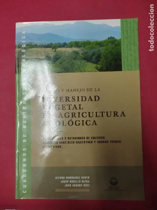 Diseño y manejo de la diversidad vegetal en agricultura ecológica, VVAA, ed. SEAE Diseño y manejo de la diversidad vegetal en agricultura ecológica, VVAA, ed. SEAE