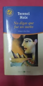 no digas que fue un sueño