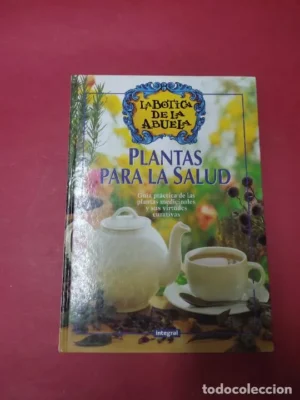 La botica de la abuela, Plantas para la salud, ed. Integral