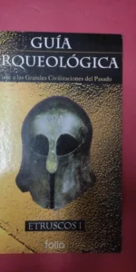 Guía arqueológica, Etruscos I, ed. Folio Guía arqueológica, Etruscos I, ed. Folio