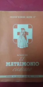 El matrimonio cristiano, Tihamer Toth, ed. Sociedad de educación Atenas El matrimonio cristiano, Tihamer Toth, ed. Sociedad de educación Atenas