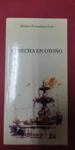 Cosecha en Otoño, Manuel Torronteras Lora, dedicado por el autor