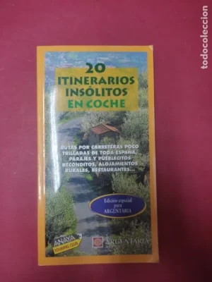 20 itinerarios insólitos en coche, ed. Anaya