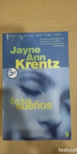 En tus sueños, Jayne Ann Krentz, ediciones B