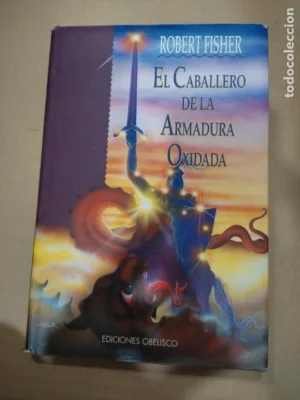 El caballero de la armadura oxidada