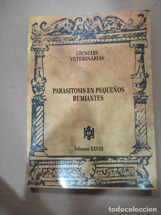 Parasitosis en pequeños rumiantes, volumen xxviii, ciencias veterinarias, Publex Estudio, 2000 Parasitosis en pequeños rumiantes, volumen xxviii, ciencias veterinarias, Publex Estudio, 2000