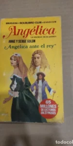Angélica y el rey, Anne y Serge Golon, ed. Bosch