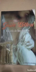 La isla de los sueños, Josie Litton, ed. Booket