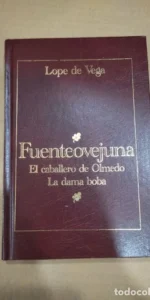 Fuenteovejuna, El caballero de Olmedo, La dama boba, Lope de Vega, ed. Zeta