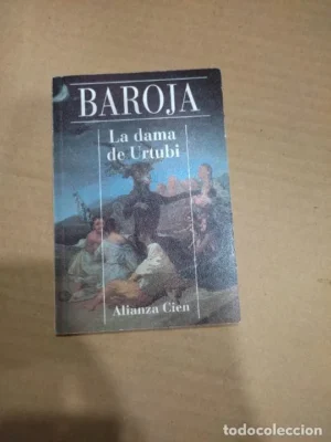 La dama de Urtubi, Pío Baroja, ed. Alianza