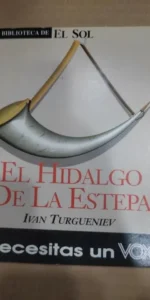 El hidalgo de la estepa, Ivan Turgueniev, ed. Biblioteca El Sol