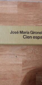 Cien españoles y Franco, José María Gironella y Rafael Borrás, ed. Planeta, 1979 Cien españoles y Franco, José María Gironella y Rafael Borrás, ed. Planeta, 1979