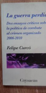 LA GUERRA PERDIDA. DOS ENSAYOS