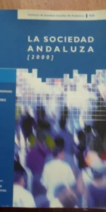 La sociedad andaluza [2000], ed. IESA, año 2002, Córdoba