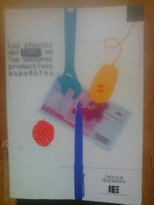 Los efectos del Euro en los sectores productivos españoles Los efectos del Euro en los sectores productivos españoles