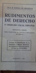 Rudimentos de derecho o Derecho usual español, Espejo de Hinojosa, Barcelona, 1933