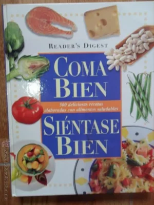 Coma bien, siéntase bien, ed. Reader’s Digest, 2001