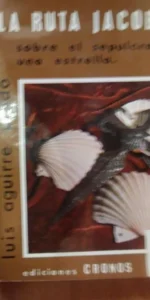 La ruta jacobea, Sobre el sepulcro, una estrella