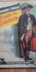 El motín de Esquilache, Manuel Fernández y Gónzalez, colección popular, 1955 El motín de Esquilache, Manuel Fernández y Gónzalez, colección popular, 1955