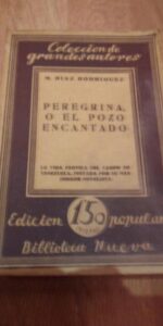 Peregrina, o el pozo encantado, M. Díaz Rodríguez, ed. Biblioteca Nueva,  s/f, 192-