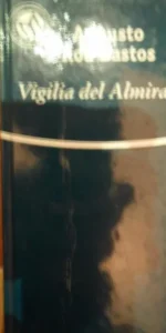 Vigilia del Almirante, Augusto Roa Bastos