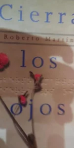 Cierra los ojos, Roberto Martín, ed. Martínez Roca, 1998
