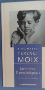 Memorias: El peso de la paja I, Terenci Moix