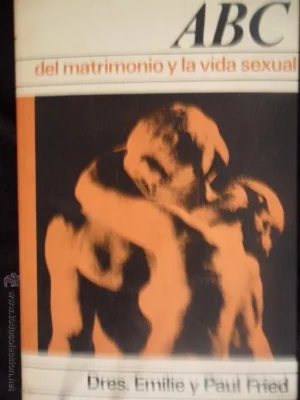 ABC del matrimonio y la vida sexual, ed. Círculo de lectores, 1970