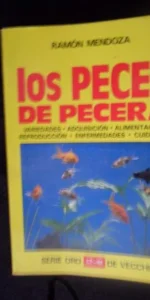 Los peces de pecera, Ramón Mendoza, ed. Vecchi, 1988