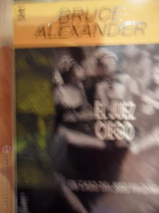 El juez ciego, Bruce Alexander, ed. Plaza y Janés, 1998 El juez ciego, Bruce Alexander, ed. Plaza y Janés, 1998