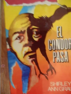 El condor pasa, Shirley Ann Grau, ed. Destino, 1975