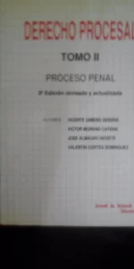 Derecho procesal, Tomo II, Proceso Penal, ed. Tirant Lo Blanch, 1990 Derecho procesal, Tomo II, Proceso Penal, ed. Tirant Lo Blanch, 1990