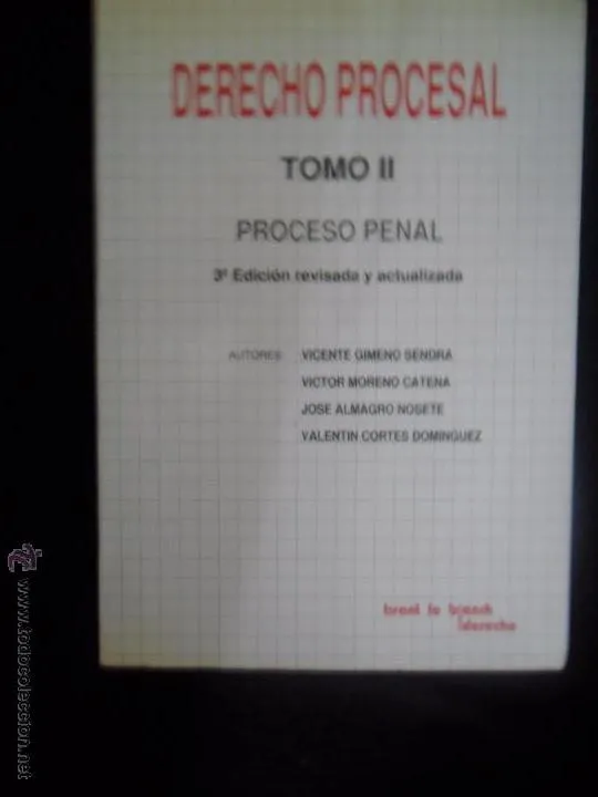 Derecho procesal, Tomo II, Proceso Penal, ed. Tirant Lo Blanch, 1990 Derecho procesal, Tomo II, Proceso Penal, ed. Tirant Lo Blanch, 1990