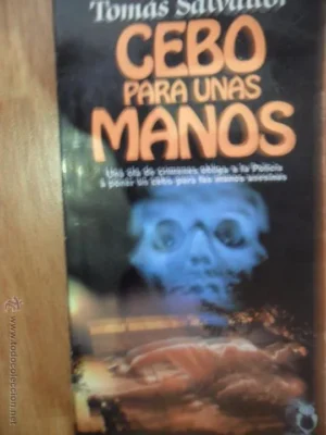 Cebo para unas manos, Tomás Salvador, ed. Círculo de Lectores