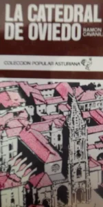 La catedral de Oviedo, Ramón Cavanilles, colección popular asturiana La catedral de Oviedo, Ramón Cavanilles, colección popular asturiana