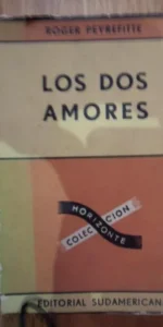 Los dos amores, Roger Peyrefitte, ed. Sudamericana